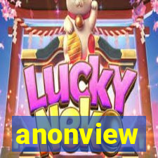 anonview