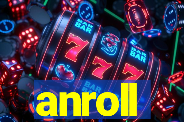 anroll