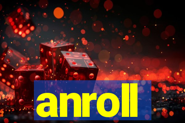 anroll