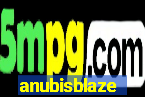 anubisblaze