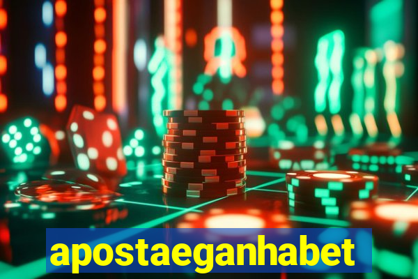 apostaeganhabet