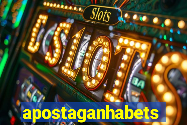 apostaganhabets