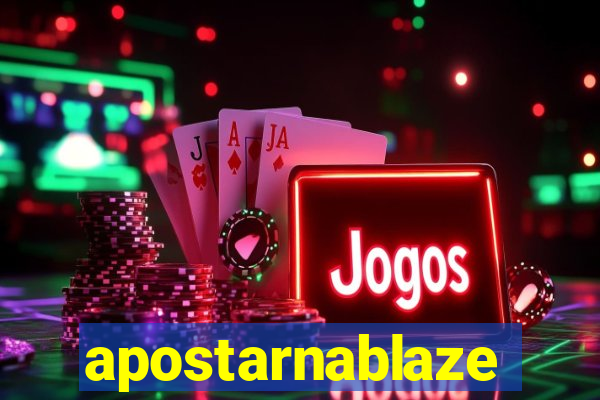 apostarnablaze