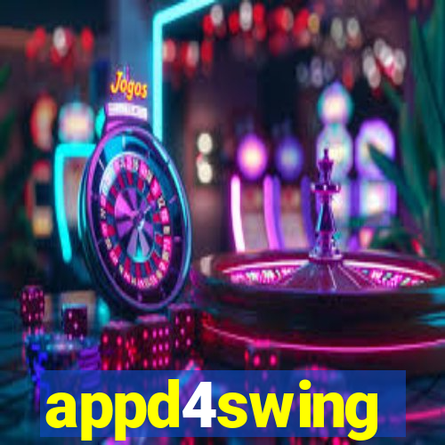 appd4swing