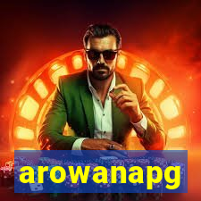 arowanapg