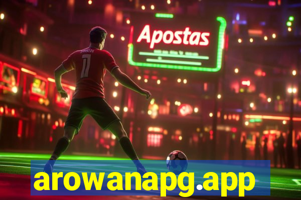 arowanapg.app