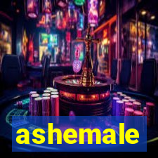 ashemale