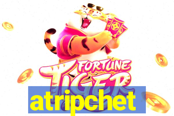 atripchet