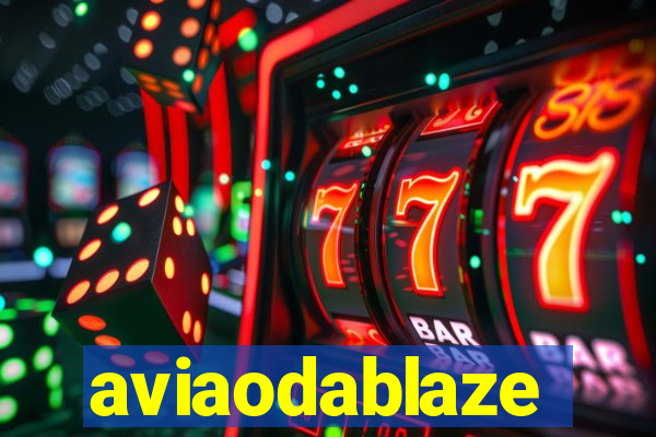 aviaodablaze