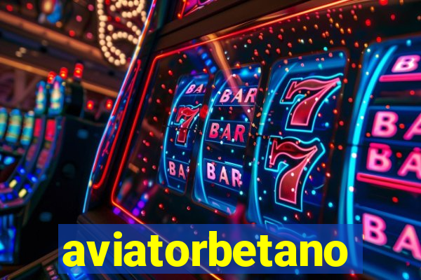 aviatorbetano