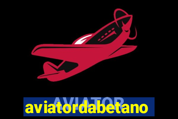 aviatordabetano