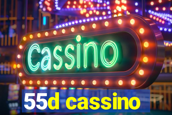 55d cassino