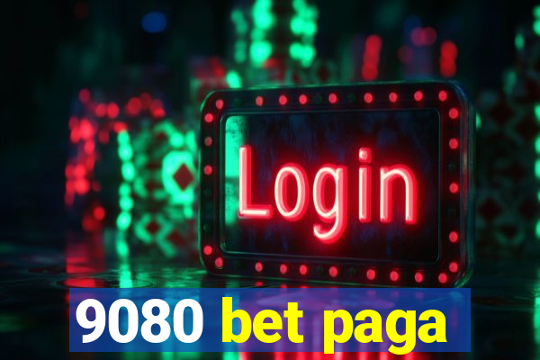 9080 bet paga