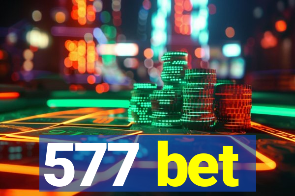 577 bet