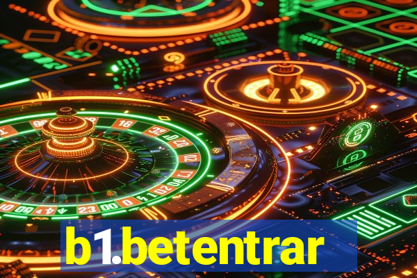 b1.betentrar