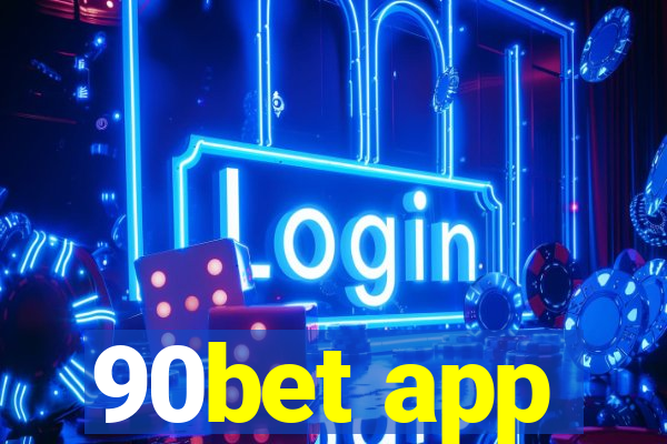 90bet app