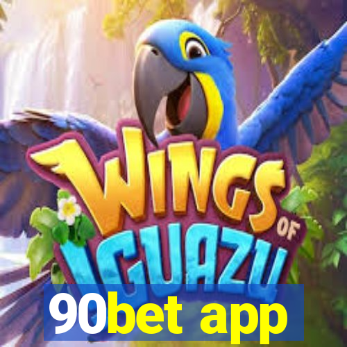 90bet app