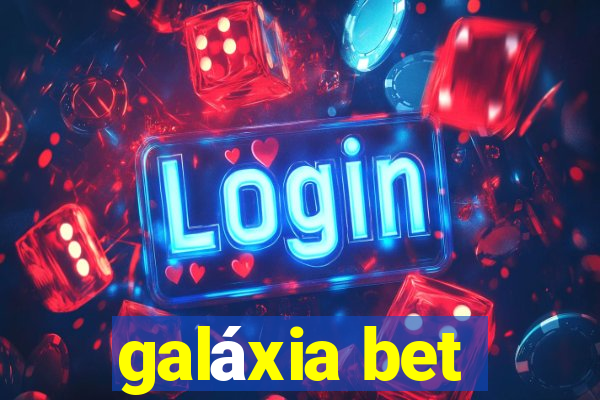 galáxia bet