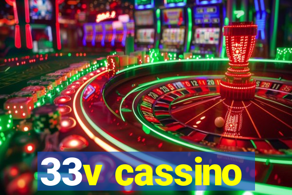 33v cassino