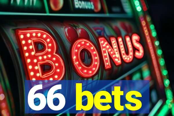 66 bets