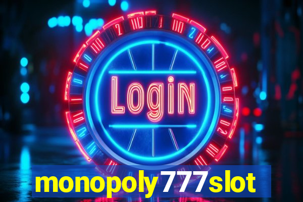 monopoly777slots.com