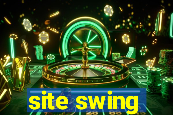 site swing