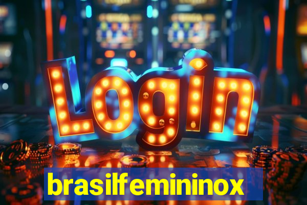 brasilfemininox