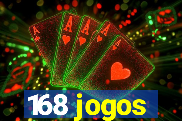 168 jogos