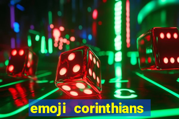 emoji corinthians copiar e colar