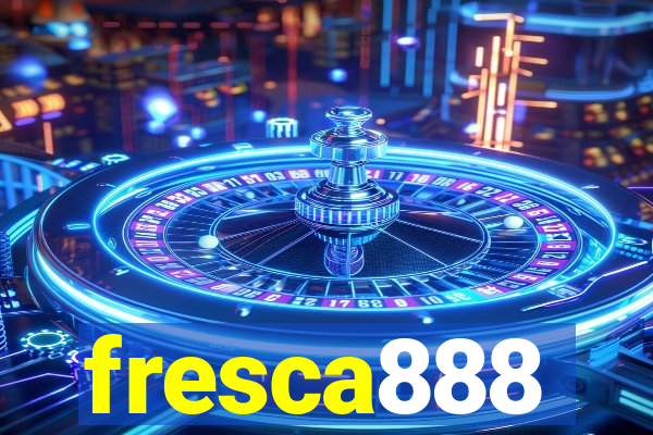 fresca888