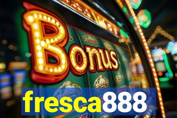 fresca888