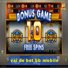 vai de bet bb mobile