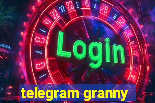 telegram granny