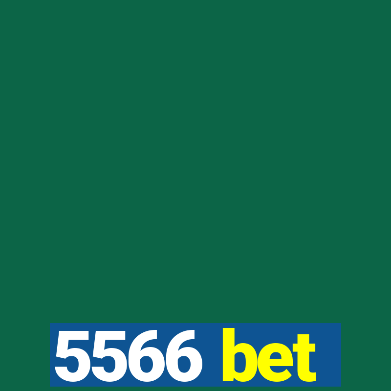 5566 bet