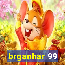 brganhar 99