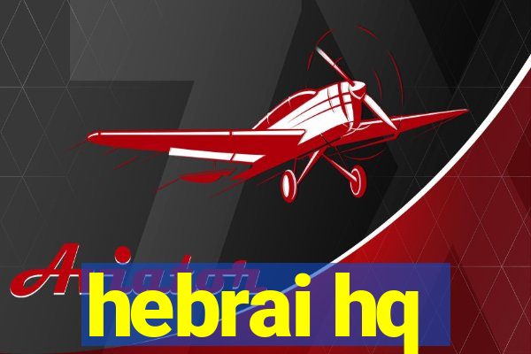 hebrai hq