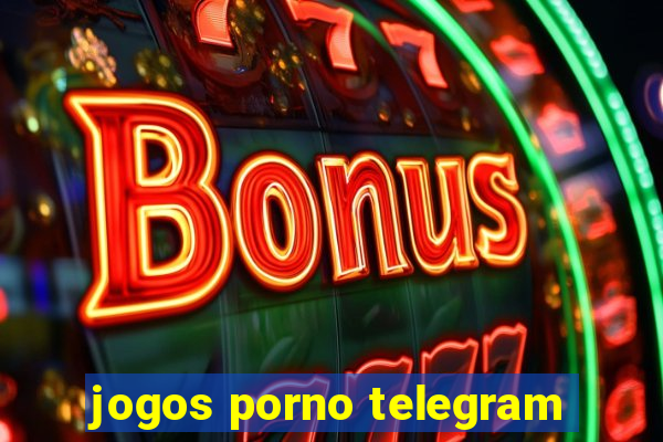 jogos porno telegram