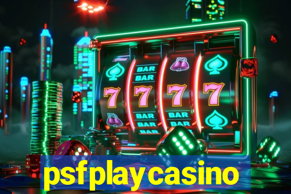 psfplaycasino