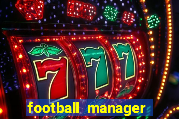 football manager 2021 touch 21.4.0 apk