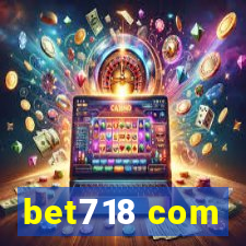 bet718 com