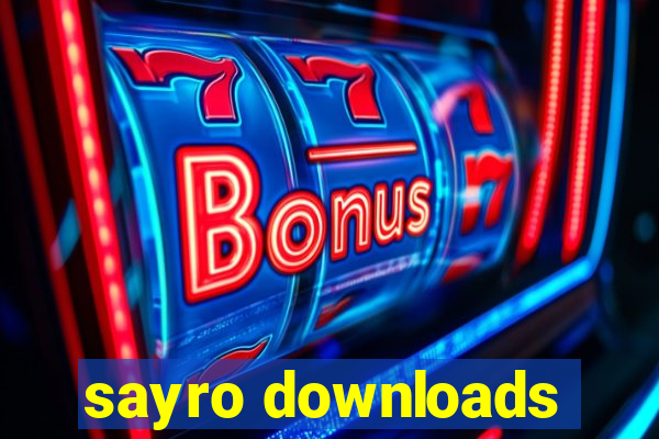 sayro downloads