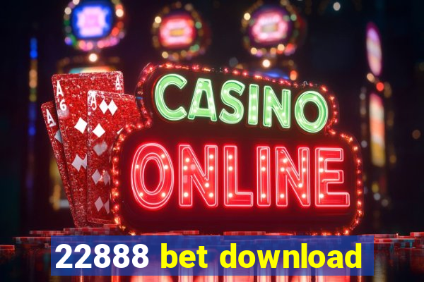 22888 bet download