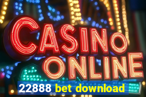 22888 bet download