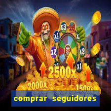 comprar seguidores barato pix