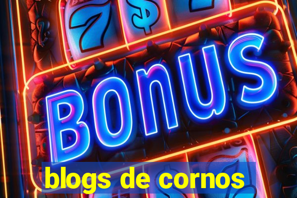 blogs de cornos