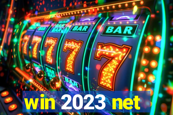 win 2023 net