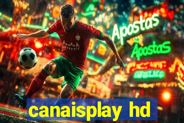 canaisplay hd