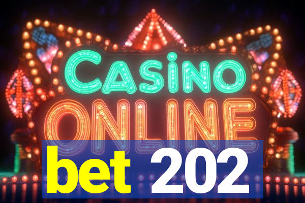 bet 202