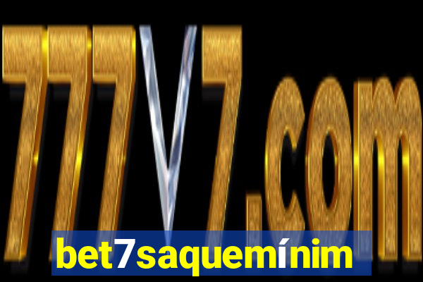 bet7saquemínimo