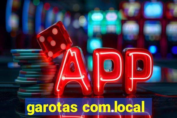 garotas com.local